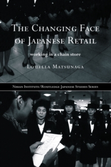 The Changing Face of Japanese Retail : Working in a Chain Store