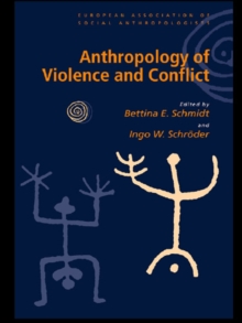 Anthropology of Violence and Conflict