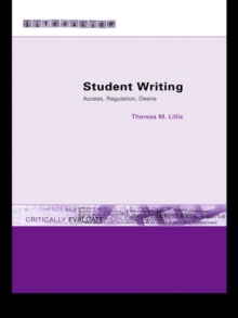 Student Writing : Access, Regulation, Desire