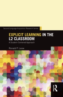 Explicit Learning in the L2 Classroom : A Student-Centered Approach