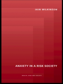 Anxiety in a 'Risk' Society