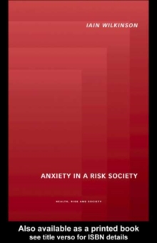 Anxiety in a 'Risk' Society