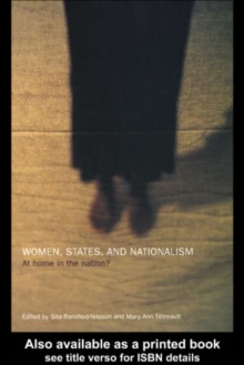 Women, States and Nationalism : At Home in the Nation?