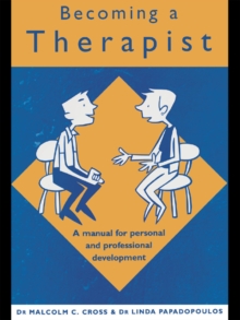 Becoming a Therapist : A Manual for Personal and Professional Development