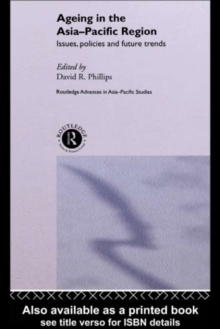 Ageing in the Asia-Pacific Region : Issues, Policies and Future Trends