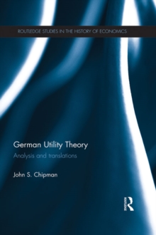 German Utility Theory : Analysis and Translations