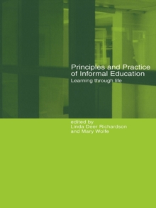 Principles and Practice of Informal Education : Learning Through Life