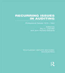 Recurring Issues in Auditing (RLE Accounting) : Professional Debate 1875-1900