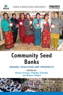 Community Seed Banks : Origins, Evolution and Prospects