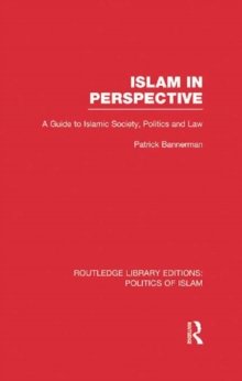 Islam in Perspective : A Guide to Islamic Society, Politics and Law