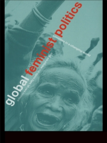 Global Feminist Politics : Identities in a Changing World