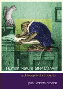 Human Nature After Darwin : A Philosophical Introduction