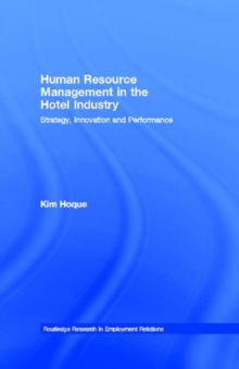 Human Resource Management in the Hotel Industry : Strategy, Innovation and Performance