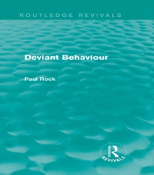 Deviant Behaviour (Routledge Revivals)