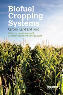 Biofuel Cropping Systems : Carbon, Land and Food