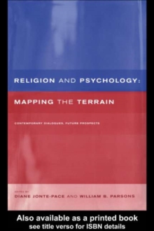 Religion and Psychology : Mapping the Terrain