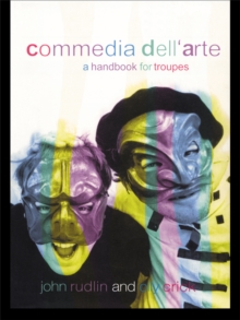 Taylor & Francis Commedia Dell'Arte , A Handbook For Troupes