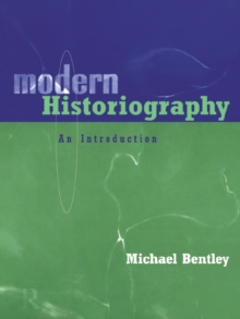 Modern Historiography : An Introduction