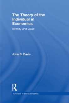 The Theory of the Individual in Economics : Identity and Value