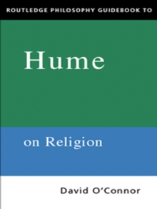 Routledge Philosophy GuideBook to Hume on Religion