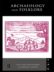 Archaeology and Folklore