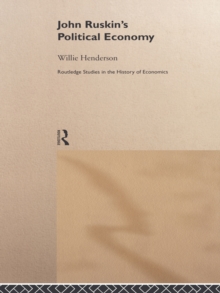 John Ruskin's Political Economy