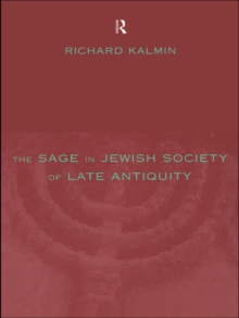 The Sage in Jewish Society of Late Antiquity