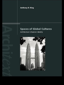 Spaces of Global Cultures : Architecture, Urbanism, Identity