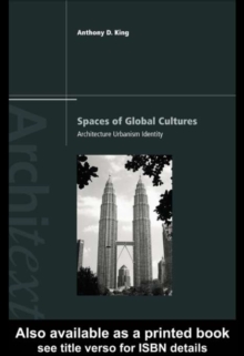 Spaces of Global Cultures : Architecture, Urbanism, Identity