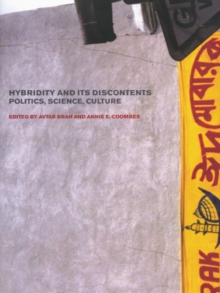 Hybridity and its Discontents : Politics, Science, Culture