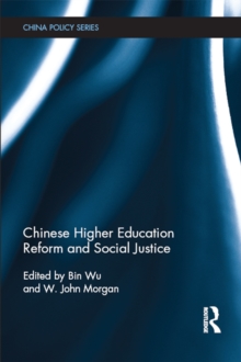 Chinese Higher Education Reform and Social Justice