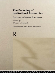 The Founding of Institutional Economics