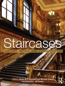 Staircases : History, Repair and Conservation