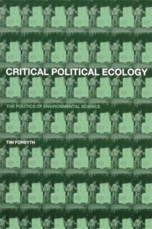 Critical Political Ecology : The Politics of Environmental Science