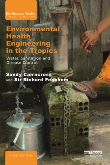 Environmental Health Engineering in the Tropics : Water, Sanitation and Disease Control