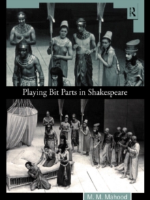 Playing Bit Parts in Shakespeare