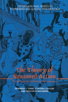 The Theory of Reasoned Action : Its application to AIDS-Preventive Behaviour