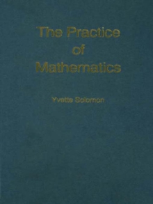 The Practice of Mathematics