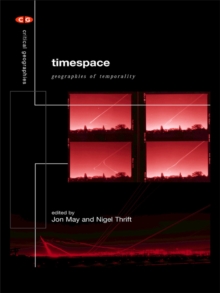 Timespace : Geographies of Temporality