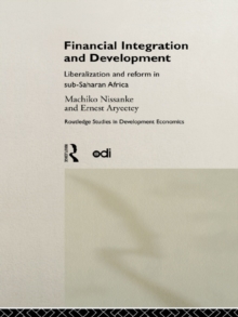 Financial Integration and Development : Liberalization and Reform in Sub-Saharan Africa