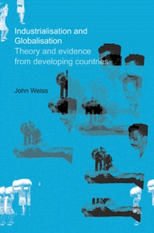 Industrialization and Globalization : Theory and Evidence from Developing Countries