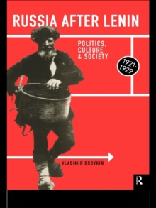 Russia After Lenin : Politics, Culture and Society, 1921-1929