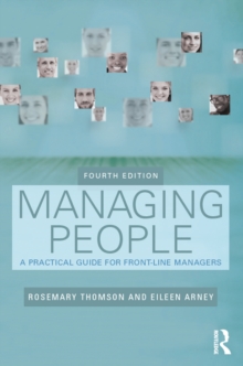 Managing People : A Practical Guide for Front-line Managers