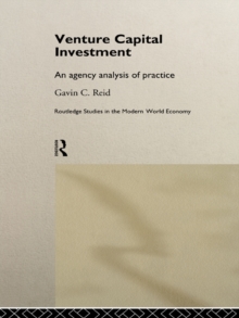 Venture Capital Investment : An Agency Analysis of UK Practice