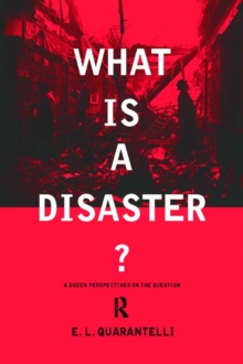 What is a Disaster? : A Dozen Perspectives on the Question