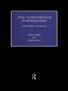 The Northridge Earthquake : Vulnerability and Disaster