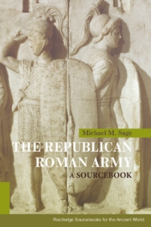 The Republican Roman Army : A Sourcebook