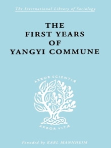 The First Years of Yangyi Commune