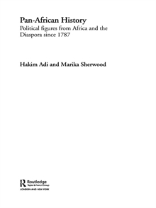 Pan-African History : Political Figures from Africa and the Diaspora since 1787