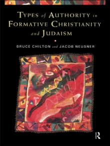 Types of Authority in Formative Christianity and Judaism